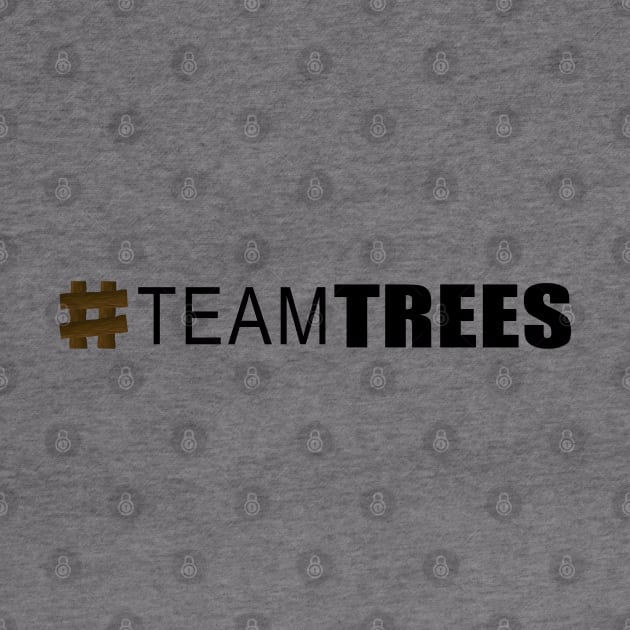 Hashtag Team Trees Black by felixbunny